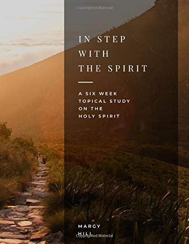 Beispielbild fr In Step with the Spirit: A Six Week Topical Study on the Holy Spirit zum Verkauf von Revaluation Books