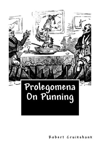 Prolegomena On Punning (9781481945578) by Cruikshank, Robert