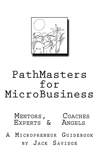 Beispielbild fr PATHMASTERS for MICROBUSINESS - MENTORS, COACHES, EXPERTS and ANGELS: A zum Verkauf von Hawking Books