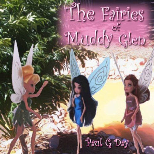 The Fairies of Muddy Glen (9781481947206) by Day, Paul G