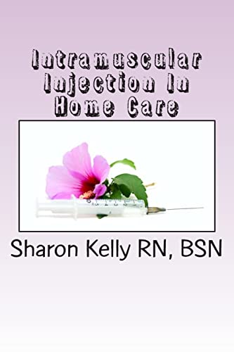 Beispielbild fr Intramuscular Injection: Volume 4 (Home Care) zum Verkauf von WorldofBooks