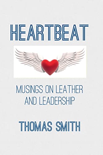 9781481949835: HEARTBEAT: Musings on Leather and Leadership