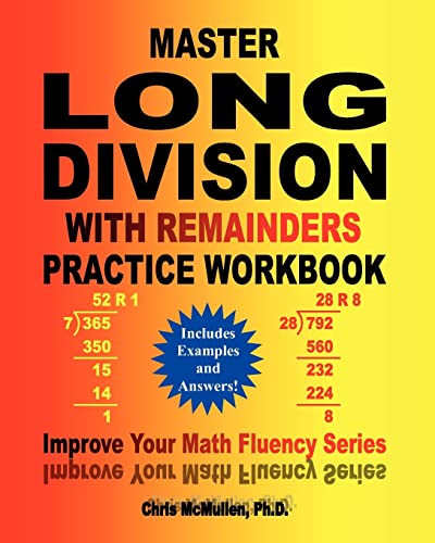 Imagen de archivo de Master Long Division with Remainders Practice Workbook: (Includes Examples and Answers) (Improve Your Math Fluency Series) (Volume 18) a la venta por HPB-Red