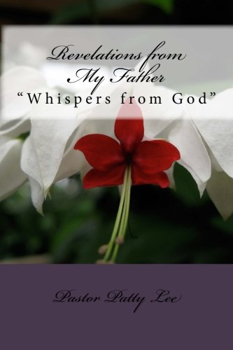 Beispielbild fr Revelations From My Father: "Whispers from God" zum Verkauf von Revaluation Books