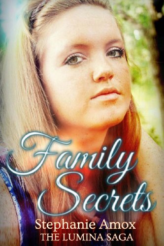 9781481956840: Family Secrets: Volume 2 (The Lumina Saga)