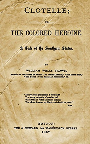 9781481956987: Clotelle: Or, The Colored Heroine. A Tale Of The Southern States.