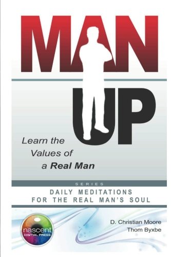 Stock image for Man Up! (Daily Meditations For The Soul) for sale by Revaluation Books