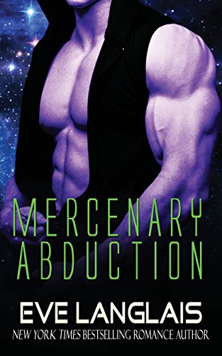 9781481958790: Mercenary Abduction: (Sci-Fi Romance): Volume 4 (Alien Abduction)