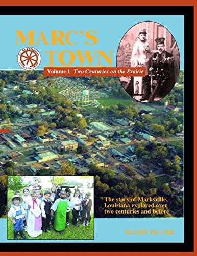 9781481960151: Marc's Town: Two Centuries on the Prairie: Volume 1