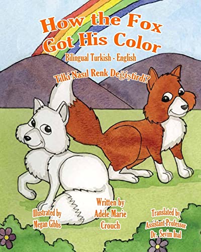 9781481960199: How the Fox Got His Color Bilingual Turkish English