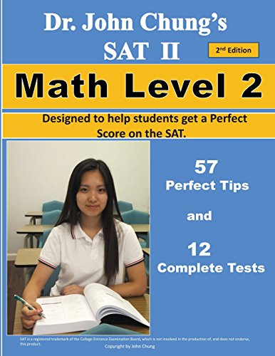 Beispielbild fr Dr. John Chung's SAT II Math Level 2 ---- 2nd Edition: To get a Perfect Score on the SAT zum Verkauf von SecondSale