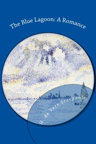 9781481963657: The Blue Lagoon: A Romance