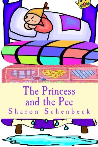 Beispielbild fr The Princess and the Pee: A Bedwetting Tale zum Verkauf von Revaluation Books