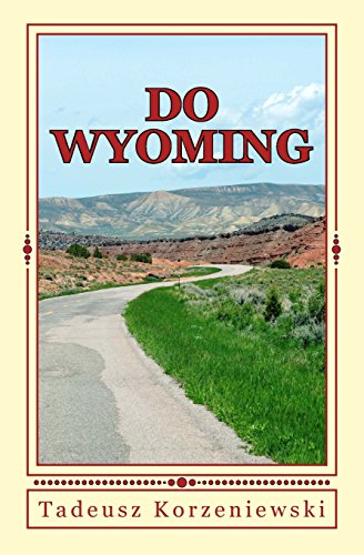 Do Wyoming (Paperback) - Tadeusz Korzeniewski