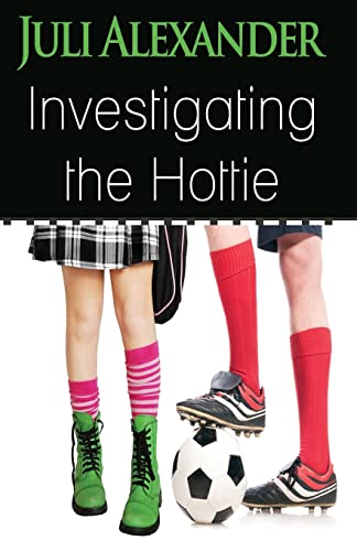 Investigating the Hottie (9781481977562) by Alexander, Juli