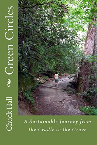 Stock image for Green Circles: A Sustainable Journey from the Cradle to the Grave for sale by THE SAINT BOOKSTORE