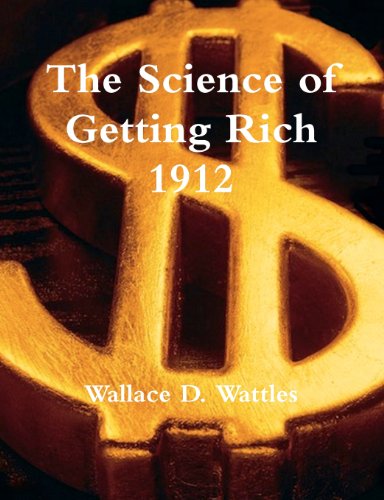 Stock image for The Science of Getting Rich 1912 for sale by MusicMagpie