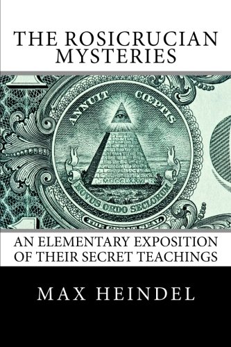 Stock image for The Rosicrucian Mysteries: An Elementary Exposition of Their Secret Teachings for sale by Revaluation Books