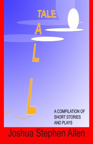 Stock image for Tall Tale : A Compilation of Short Stories for sale by ThriftBooks-Dallas