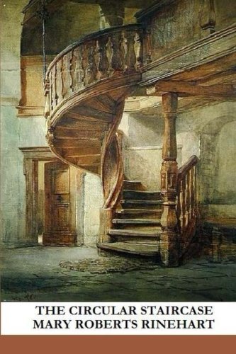 The Circular Staircase (9781481981590) by Rinehart, Mary Roberts