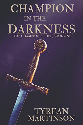 Beispielbild fr Champion in the Darkness: The Champion Trilogy zum Verkauf von Lucky's Textbooks