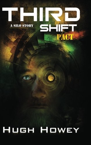Stock image for Third Shift - Pact (Part 8 of the Silo Series) (Wool) for sale by Wizard Books