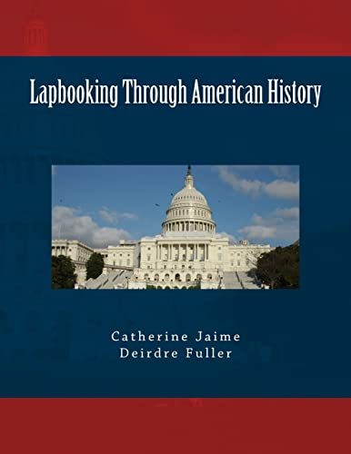 Beispielbild fr Lapbooking Through American History zum Verkauf von Wonder Book