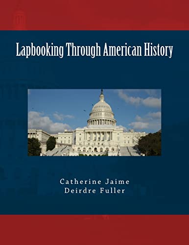 Stock image for Lapbooking Through American History for sale by Wonder Book