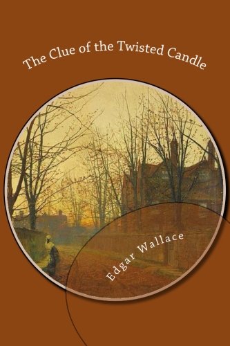 The Clue of the Twisted Candle (9781481984041) by Wallace, Edgar