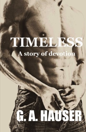 9781481987424: Timeless: A story of devotion [Idioma Ingls]