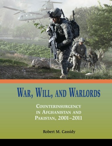 9781481988889: War, Will, and Warlords: Counterinsurgency in Afghanistan and Pakistan, 2001-2011