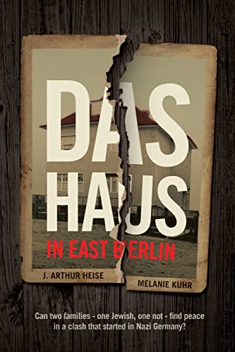 Stock image for Das Haus: in East Berlin: Can two families -- one Jewish, one not -- find peace in a clash that started in Nazi Germany? for sale by HPB-Diamond