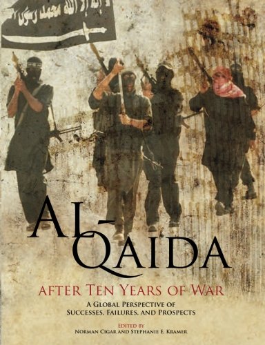 Imagen de archivo de Al-Qaida After Ten Years of War: A Global Perspective of Successes, Failures, and Prospects a la venta por Revaluation Books