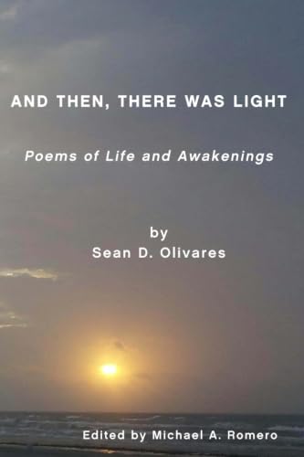 Imagen de archivo de And Then, There Was Light: Poems of Life and Awakenings a la venta por HPB-Red