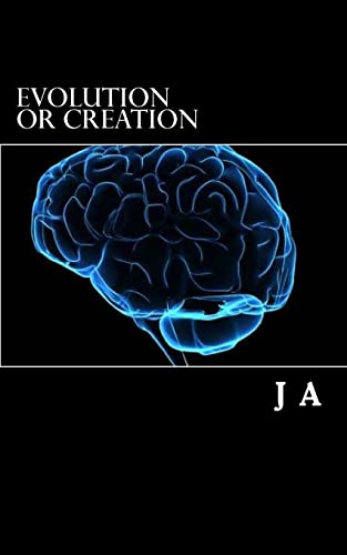 Evolution or Creation: evolution science religion bible (Cambridge Companions to Literature) (9781481994514) by A, J