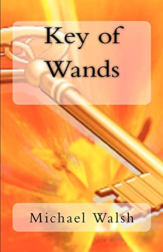 Key of Wands (9781481995764) by Walsh, Michael