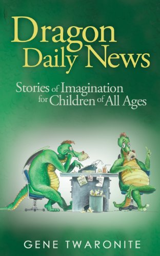 9781481998086: Dragon Daily News: Stories of Imagination for Children of All Ages
