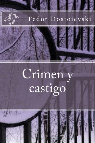 Crimen y castigo (Spanish Edition) (9781481998376) by Fyodor Dostoevsky