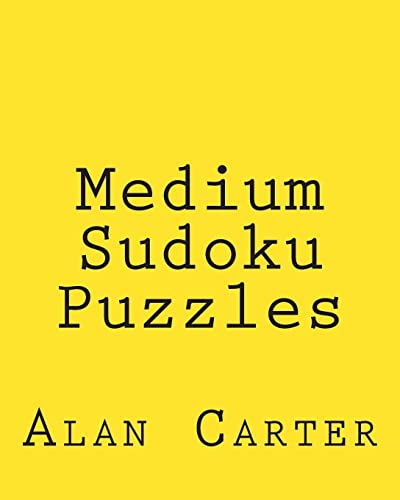 Medium Sudoku Puzzles: Fun, Large Print Sudoku Puzzles (9781481999915) by Carter, Alan