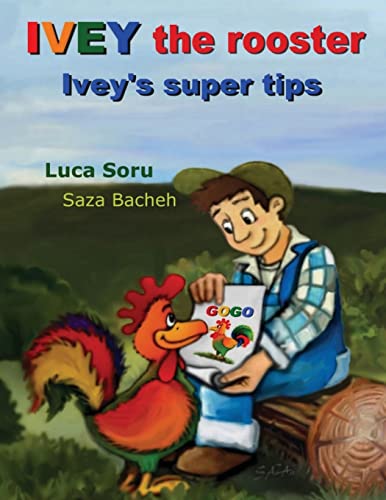 9781482004205: Ivey the rooster: Ivey`s super tips: Volume 1