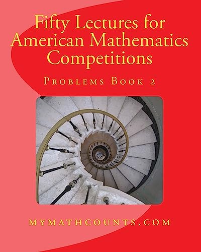 9781482005790: Fifty Lectures for American Mathematics Competitions Problems Book 2