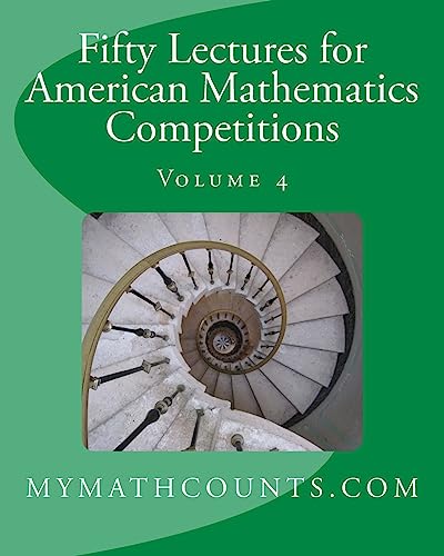 9781482005868: Fifty Lectures for American Mathematics Competitions Volume 4
