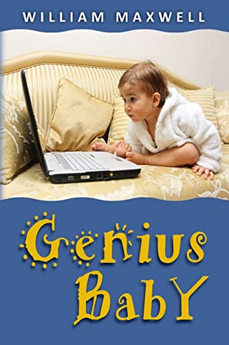 Stock image for Genius Baby: Richard grows up fast and helps Save the World's Economy for sale by ThriftBooks-Atlanta