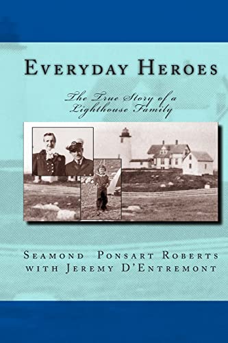 Beispielbild fr Everyday Heroes: The True Story of a Lighthouse Family zum Verkauf von HPB-Diamond