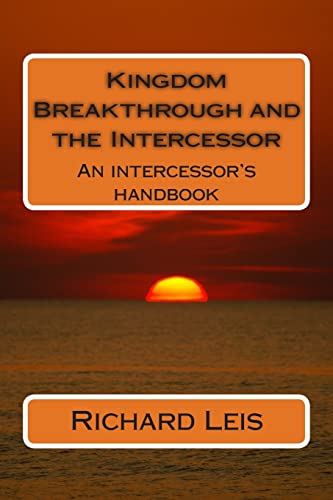 9781482007930: Kingdom Breakthrough and the Intercessor