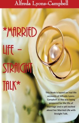 9781482010770: Married Life-Straight Talk