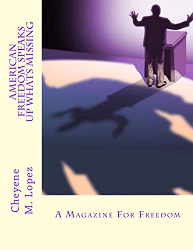 Imagen de archivo de American Freedom Speaks Up Whats Missing: A Magazine For Freedom a la venta por California Books