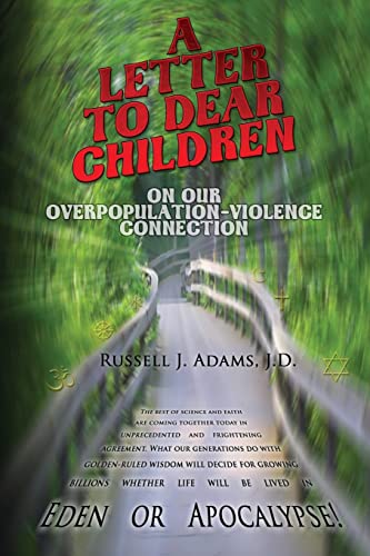 Beispielbild fr A Letter To Dear Children On Our Overpopulation-Violence Connection zum Verkauf von Chapter 1