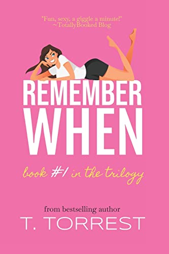Stock image for Remember When: A Romantic Teen Comedy (The Remember Trilogy) for sale by SecondSale