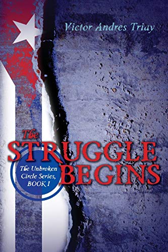 Beispielbild fr The Struggle Begins : The Unbroken Circle Series, Book I zum Verkauf von Better World Books